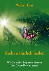 Krebs natürlich heilen