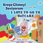 Kree Gitmeyi Seviyorum I Love to Go to Daycare