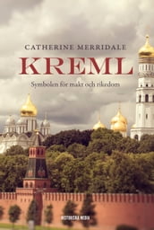 Kreml: Symbolen för makt och rikedom