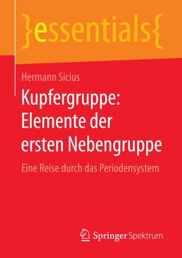 Kupfergruppe: Elemente der ersten Nebengruppe - Hermann Sicius