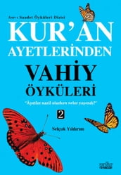 Kur an Ayetlerinden Vahiy Öyküleri 2