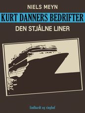 Kurt Danners bedrifter: Den stjalne liner