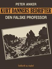 Kurt Danners bedrifter: Den falske professor