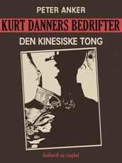 Kurt Danners bedrifter: Den kinesiske Tong