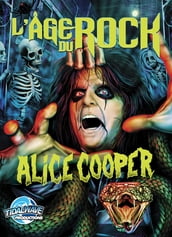 L Age Du Rock : Alice Cooper