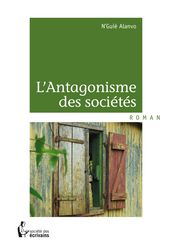 L Antagonisme des sociétés