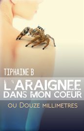 L Araignée dans mon coeur