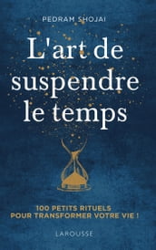 L Art de suspendre le temps