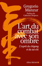 L Art du combat avec son ombre