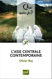 L Asie centrale contemporaine