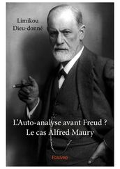 L Auto-analyse avant Freud ?