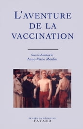 L Aventure de la vaccination