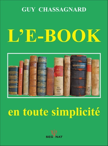 L'E-BOOK, en toute simplicité - GUY CHASSAGNARD