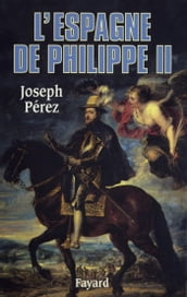 L Espagne de Philippe II