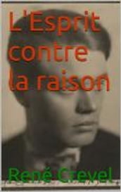 L Esprit contre la raison