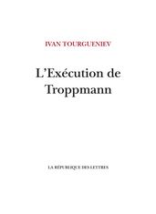 L Exécution de Troppmann