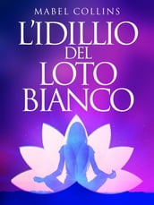 L Idillio del Loto Bianco