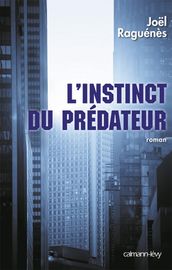 L Instinct du prédateur