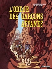 L Odeur des garçons affamés