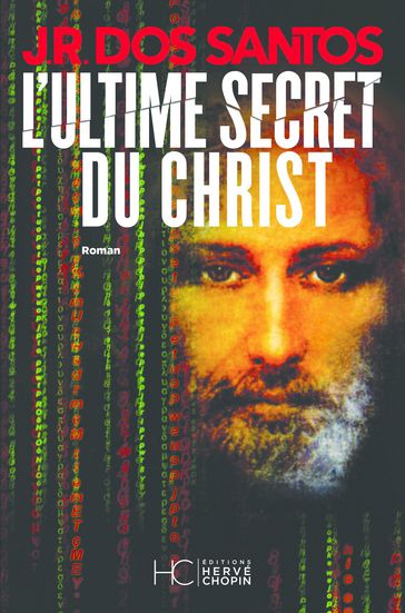 L'Ultime Secret du Christ - José Rodrigues dos Santos