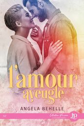 L amour aveugle