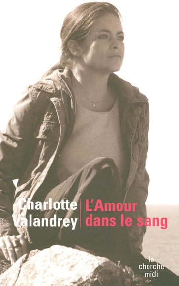 L'amour dans le sang - Charlotte Valandrey - Dominique Besnehard - Jean Arcelin