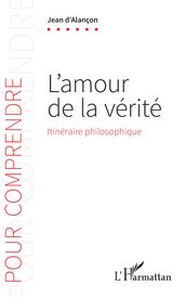 L amour de la vérité