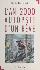 L an 2000, autopsie d un rêve