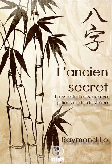 L'ancien secret - Raymond Lo