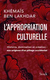 L  appropriation culturelle