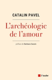 L archéologie de l amour