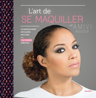 L'art de se maquiller - Amivi