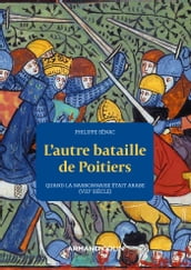 L autre bataille de Poitiers