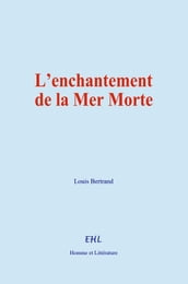 L enchantement de la Mer Morte