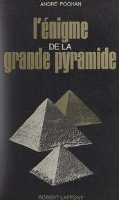 L énigme de la grande pyramide