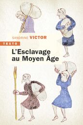 L esclavage au Moyen Âge