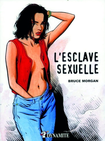 L'esclave sexuelle - Morgan Bruce