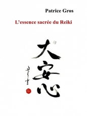 L essence sacrée du Reiki