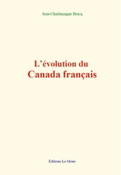 L évolution du Canada français