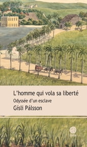 L homme qui vola sa liberté