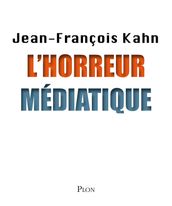 L horreur médiatique