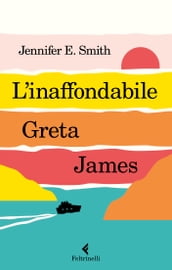 L inaffondabile Greta James