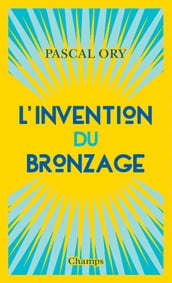 L invention du bronzage