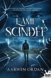 L âme scindée