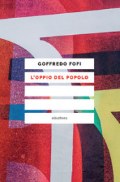 L oppio del popolo