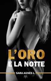 L oro e la notte