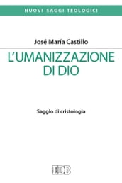 L umanizzazione di Dio