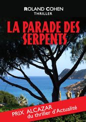 LA PARADE DES SERPENTS