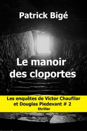 LE MANOIR DES CLOPORTES