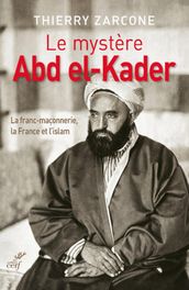 LE MYSTERE ABD EL-KADER